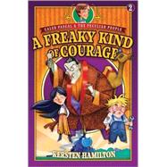 A Freaky Kind of Courage
