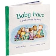 Baby Face A Book of Love for Baby