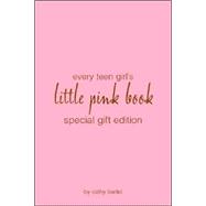 Every Teen Girl's Little Pink Book