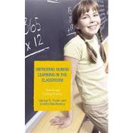 Improving Human Learning in the Classroom : Theories and Teaching Practices