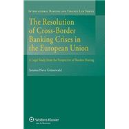 The Resolution of Cross-Border Banking Crises in the European Union