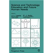 Science and Technology Education and Future Human Needs,9780080339092