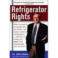 Refrigerator Rights Why we need to let people in our lives, our homes (and our refrigerators)... and