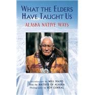 What the Elders Have Taught Us