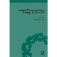 The London Corresponding Society, 1792-1799 Vol 5