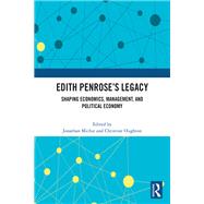 Edith Penrose’s Legacy