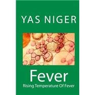 Rising Temperature of Fever