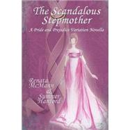 The Scandalous Stepmother