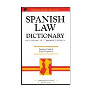 Spanish Law Dictionary/Diccionario De Terminos Juridicos: Spanish-English English-Spanish/Espanol-Ingles Intles-Espanol