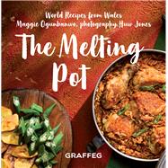 The Melting Pot World Recipes from Wales