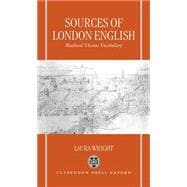 Sources of London English Medieval Thames Vocabulary