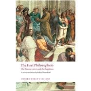 The First Philosophers The Presocratics and Sophists