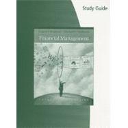 Study Guide for Brigham/Ehrhardt’s Financial Management: Theory & Practice, 12th