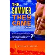 The Summer They Came A Novel