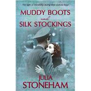 Muddy Boots and Silk Stockings