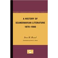 A History of Scandinavian Literature, 1870-1980