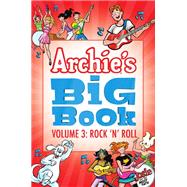 Archie's Big Book Vol. 3 Rock 'n' Roll