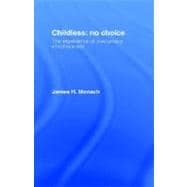 Childless, No Choice : The Experience of Involuntary Childlessness