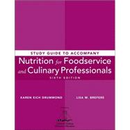 Nutrition for Foodservice and Culinary Professionals, Study Guide , 6th Edition