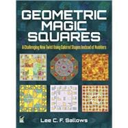 Geometric Magic Squares A Challenging New Twist Using Colored Shapes Instead of Numbers