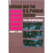 Latinos and the U.S. Political System