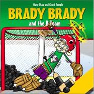 Brady Brady and the B Team