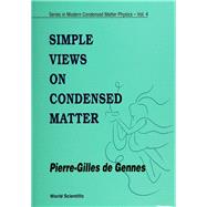 Simple Views on Condensed Matter