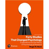 Forty Studies that Changed Psychology [PEARSON CHANNEL]