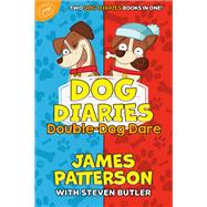 Dog Diaries: Double-Dog Dare Dog Diaries & Dog Diaries: Happy Howlidays