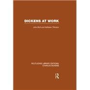 Dickens at Work: Routledge Library Editions: Charles Dickens Volume 1