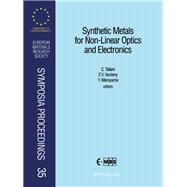 Synthetic Metals for Non-Linear Optics and Electronics: Proceedings of Symposium E on Synthetic Metals for Non-Linear Optics and Electronics of the