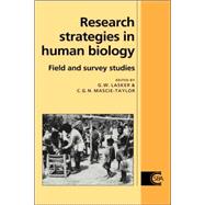 Research Strategies in Human Biology: Field and Survey Studies