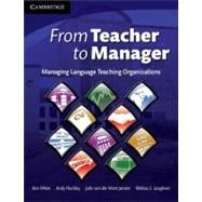 From Teacher to Manager: Managing Language Teaching Organizations