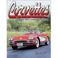 Corvettes : The Cars That Created the Legend,9780873499095