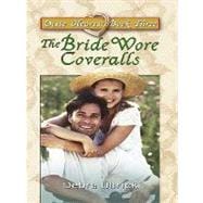 The Bride Wore Coveralls