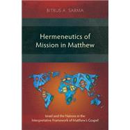 Hermeneutics of Mission in Matthew: The Christian Vision