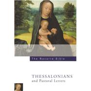 The The Navarre Bible: St Paul's Letters to the Thessalonians and Pastoral Letters Second Edition