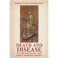 Death and Disease in the Medieval and Early Modern World