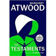 The Testaments The Sequel to The Handmaid's Tale