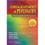 Clinical Assessments in Psychiatry Mastering Skills and Passing Exams