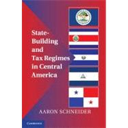 State-building and Tax Regimes in Central America