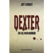 Dexter en la oscuridad / Dexter In The Dark