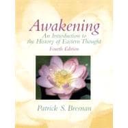Awakening : An Introduction to the History of Eastern Thought