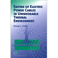 Rating Of Electric Power Cables In Unfavorable Thermal Environment
