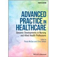 Advanced Practice in Healthcare Dynamic Developments in Nursing and Allied Health Professions