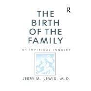 The Birth Of The Family: An Empirical Enquiry