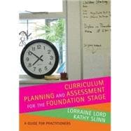 Curriculum Planning And Assessment for the Foundation Stage