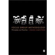 Focus Group Methodology : Principle and Practice