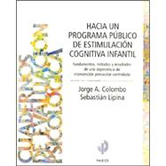 Hacia Un Programa Publico de Estimulacion Cognitiva