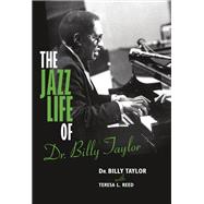 The Jazz Life of Dr. Billy Taylor